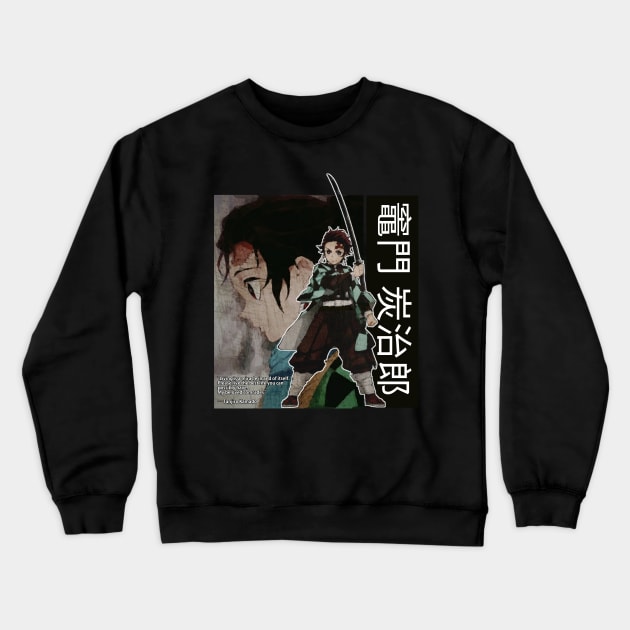 Tanjiro Kamado Qoutes Crewneck Sweatshirt by WPAP46